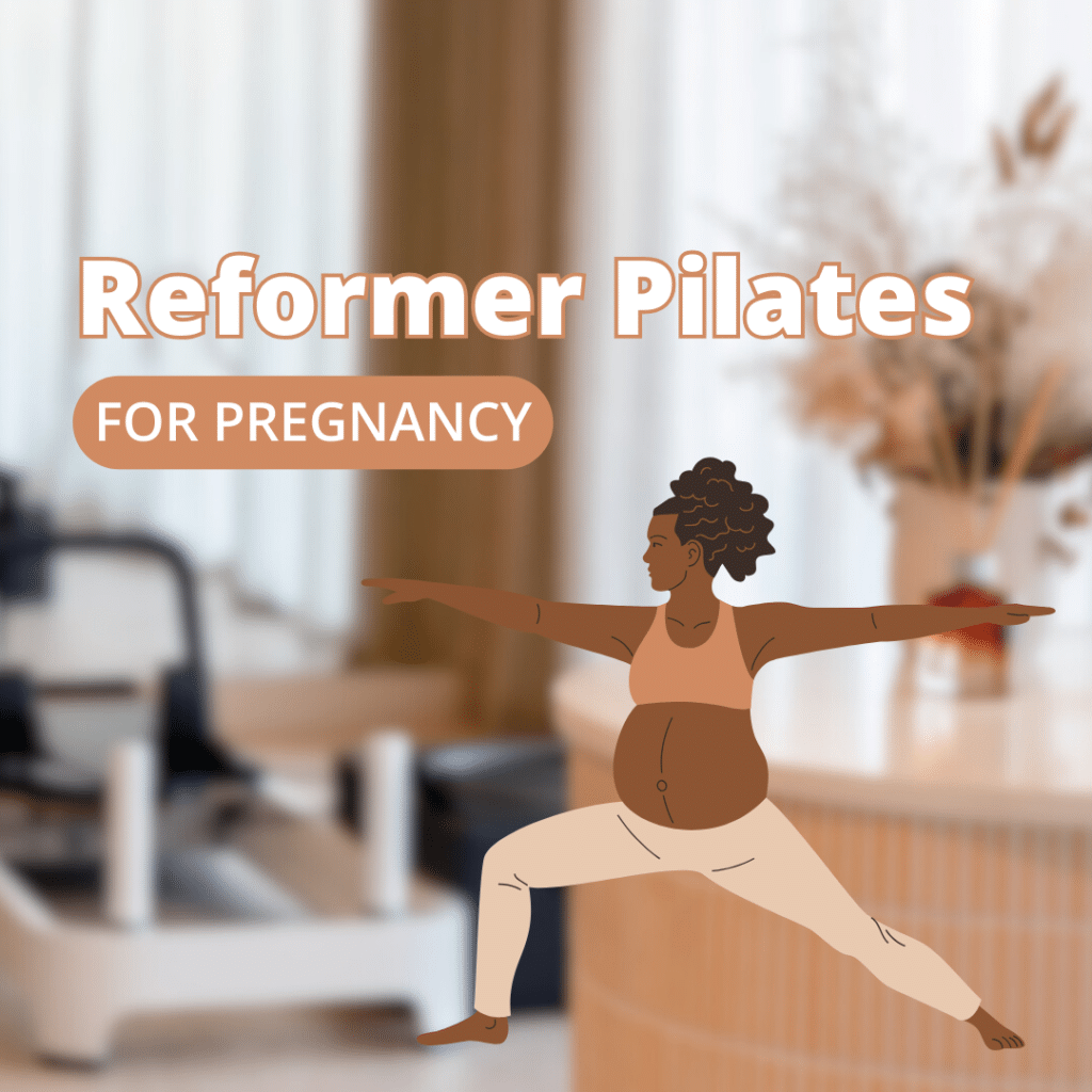 Can You Do Reformer Pilates While Pregnant - postpartum return to rebuilding